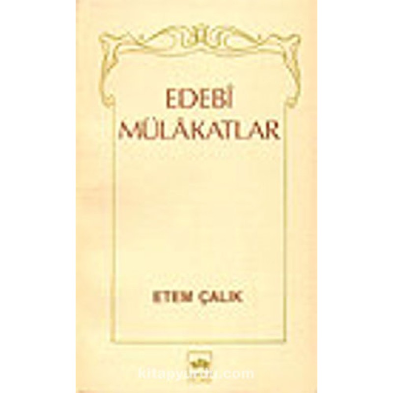 Edebi Mülakatlar Edebi Mülakatlar