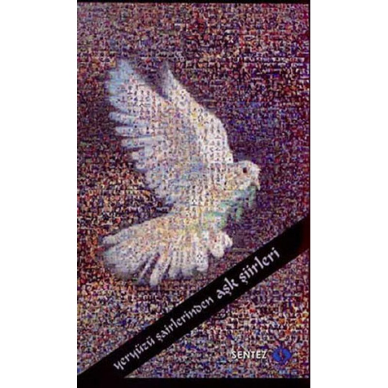 Yeryüzü Şairlerinden Aşk Şiirleri Yeryüzü Şairlerinden Aşk Şiirleri
