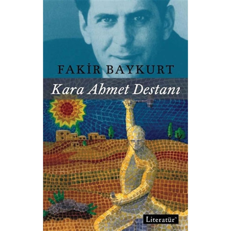 Kara Ahmet Destanı Kara Ahmet Destanı