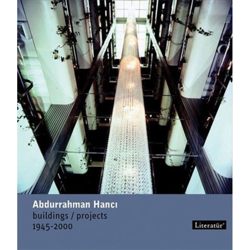 Abdurrahman Hancı - Buildings/Projects 1945-2000 Abdurrahman Hancı - Buildings/Projects 1945-2000