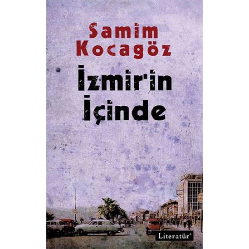 İzmir’in İçinde İzmir’in İçinde