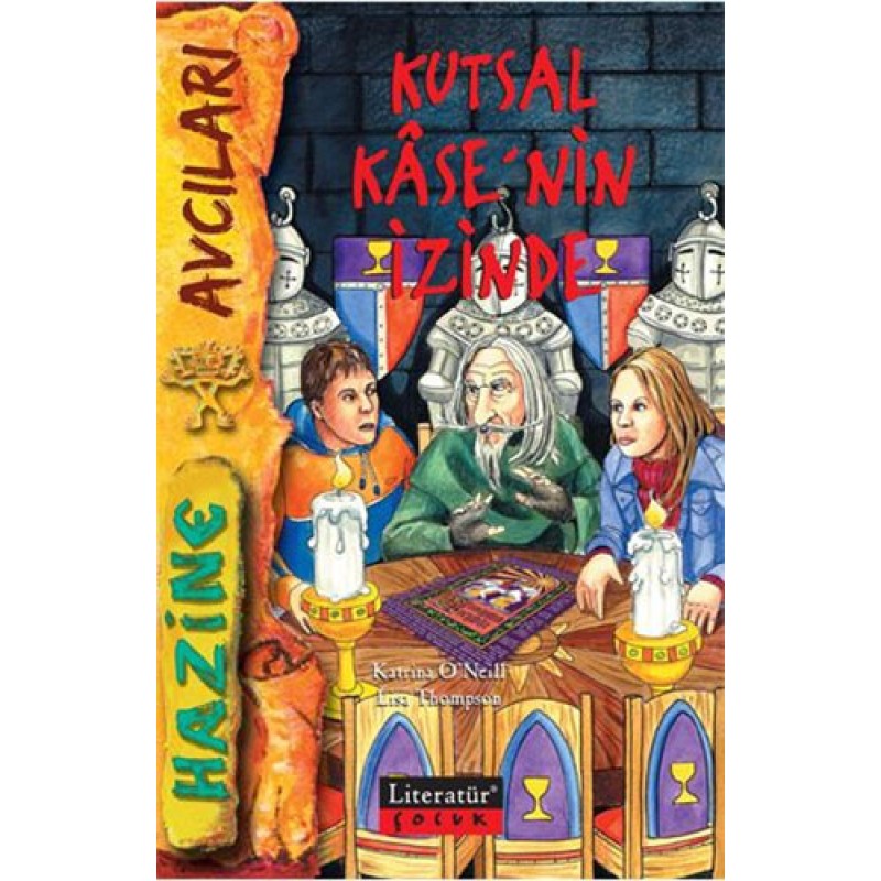 Kutsal Kase’nin İzinde Kutsal Kase’nin İzinde