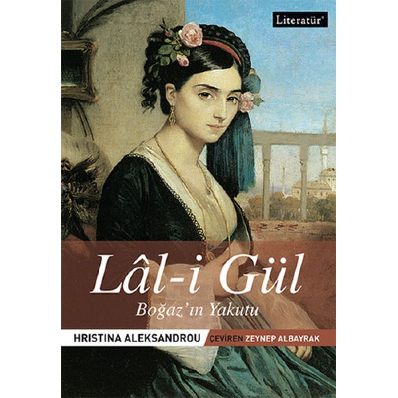 Lal-i Gül - Boğazın Yakutu Lal-i Gül - Boğazın Yakutu