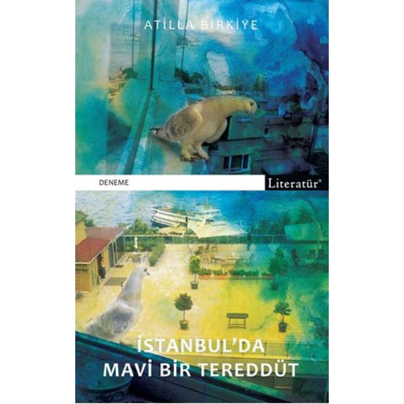 İstanbul’da Mavi Bir Tereddüt İstanbul’da Mavi Bir Tereddüt