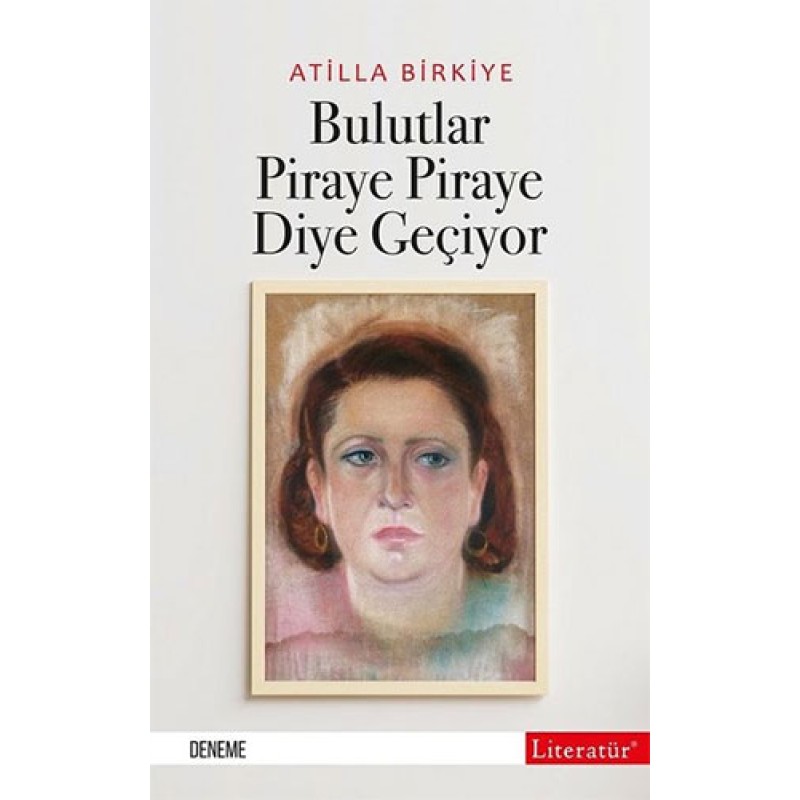 Bulutlar Piraye Piraye Diye Geçiyor Bulutlar Piraye Piraye Diye Geçiyor