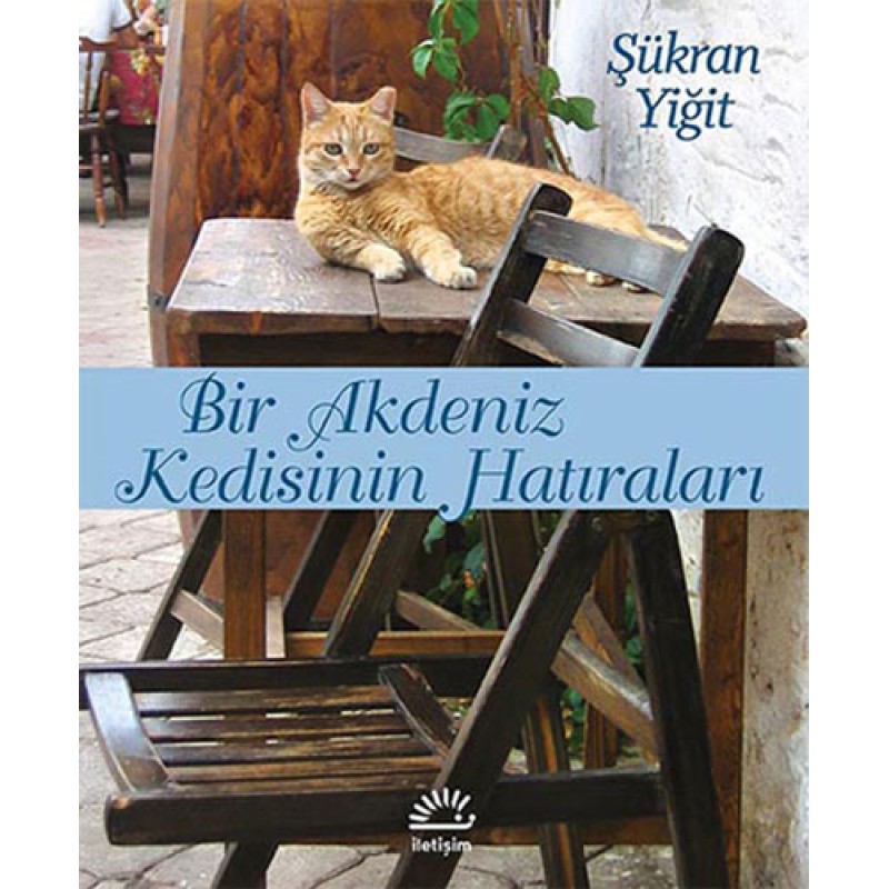 Bir Akdeniz Kedisinin Hatıraları