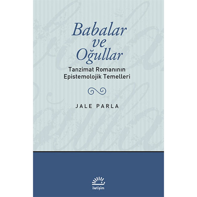 Babalar ve Oğullar Babalar ve Oğullar