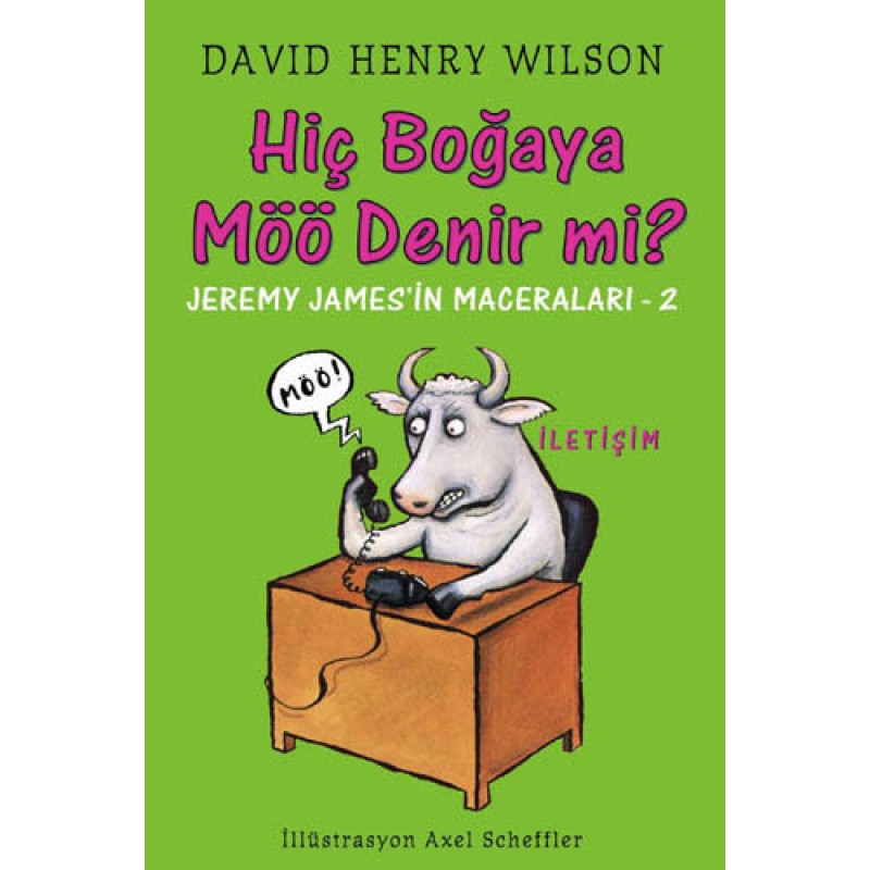 Hiç Boğaya Möö Denir Mi? Hiç Boğaya Möö Denir Mi?
