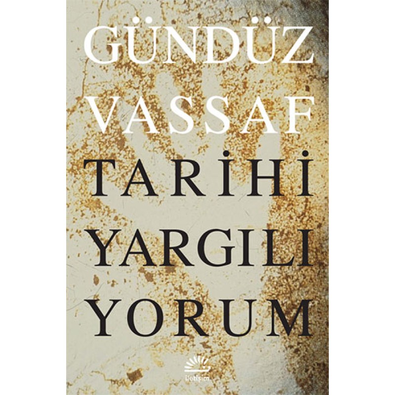 Tarihi Yargılıyorum Tarihi Yargılıyorum