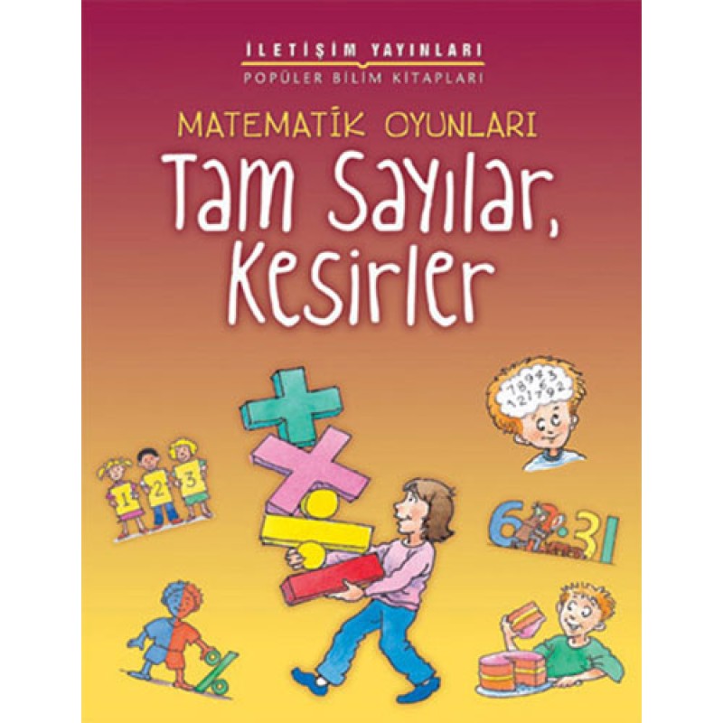 Matematik Oyunları - Tam Sayılar, Kesirler Matematik Oyunları - Tam Sayılar, Kesirler