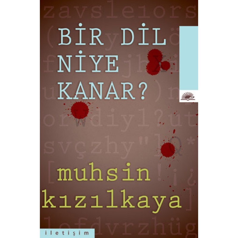 Bir Dil Niye Kanar? Bir Dil Niye Kanar?