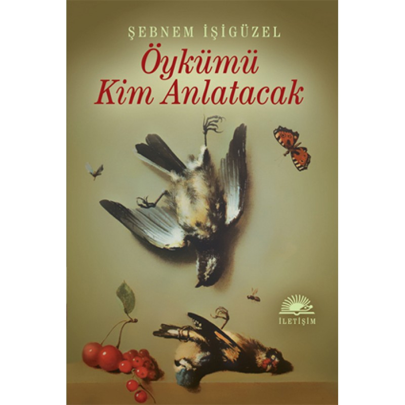 Öykümü Kim Anlatacak Öykümü Kim Anlatacak