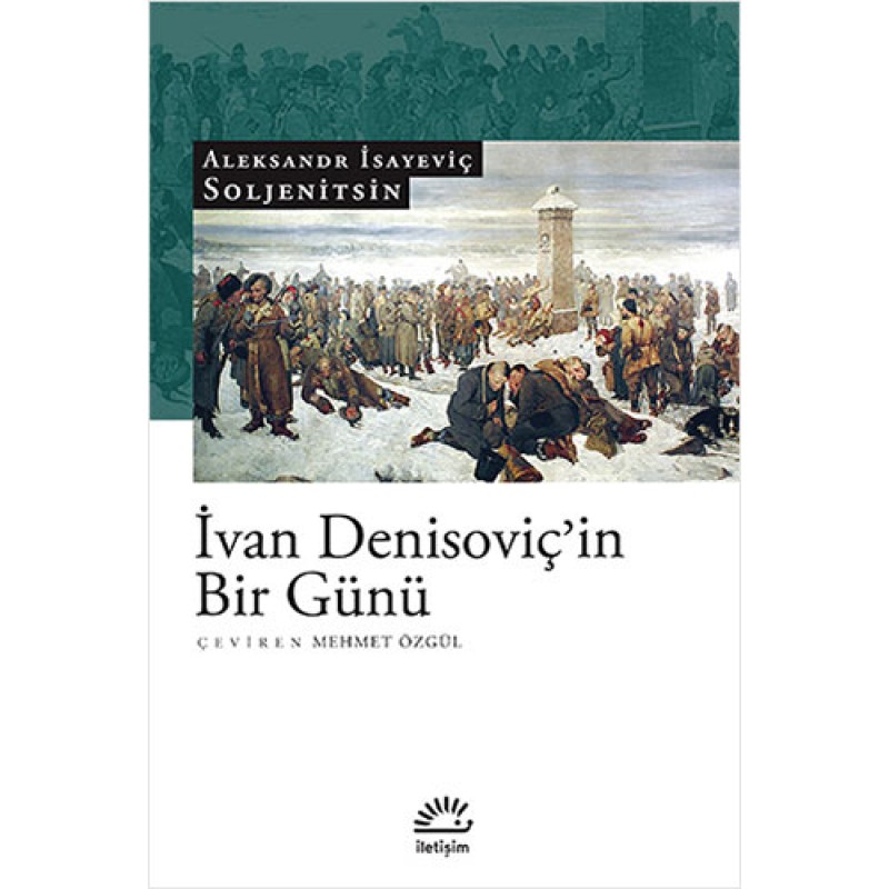 Ivan Denisoviç’in Bir Günü Ivan Denisoviç’in Bir Günü