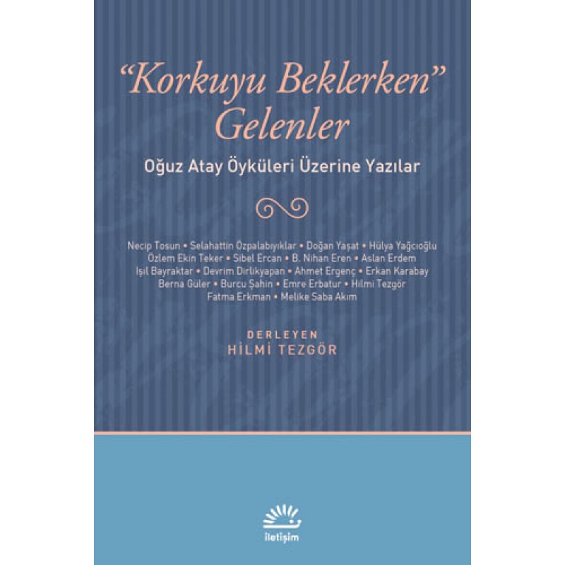 Korkuyu Beklerken Gelenler Korkuyu Beklerken Gelenler