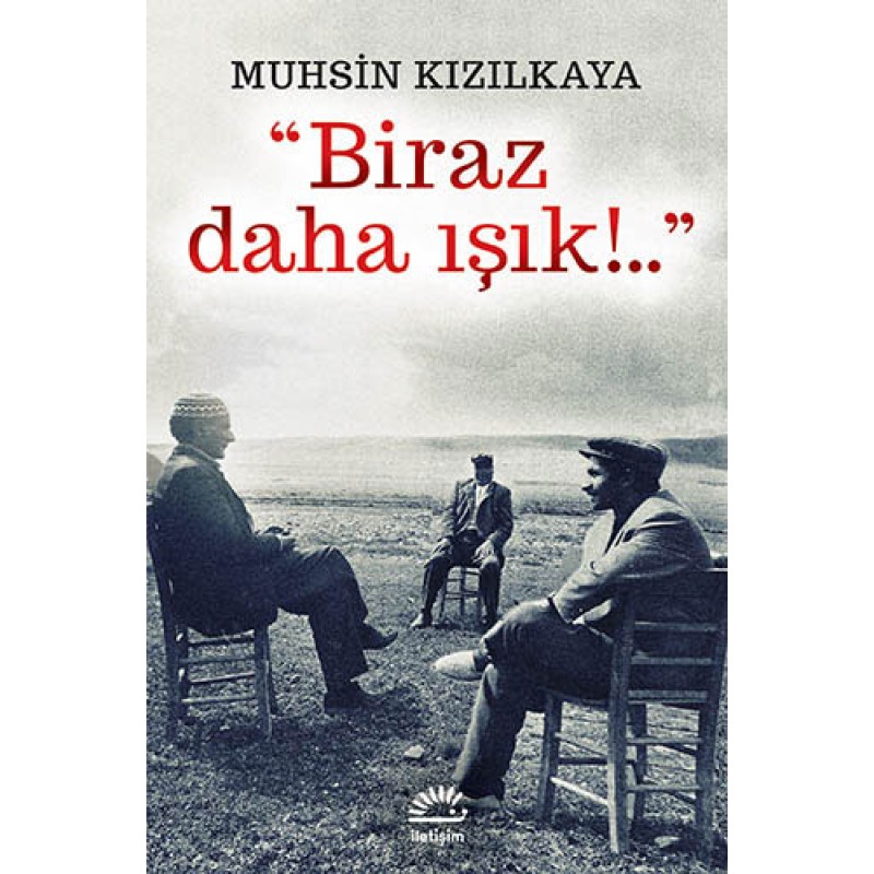 Biraz Daha Işık!... Biraz Daha Işık!...