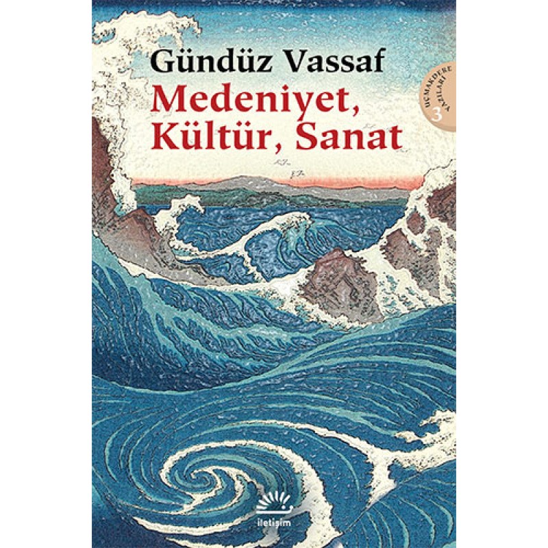 Medeniyet, Kültür, Sanat Medeniyet, Kültür, Sanat