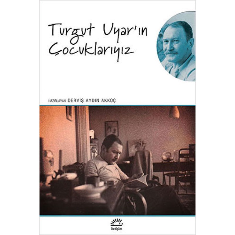 Turgut Uyar'ın Çocuklarıyız