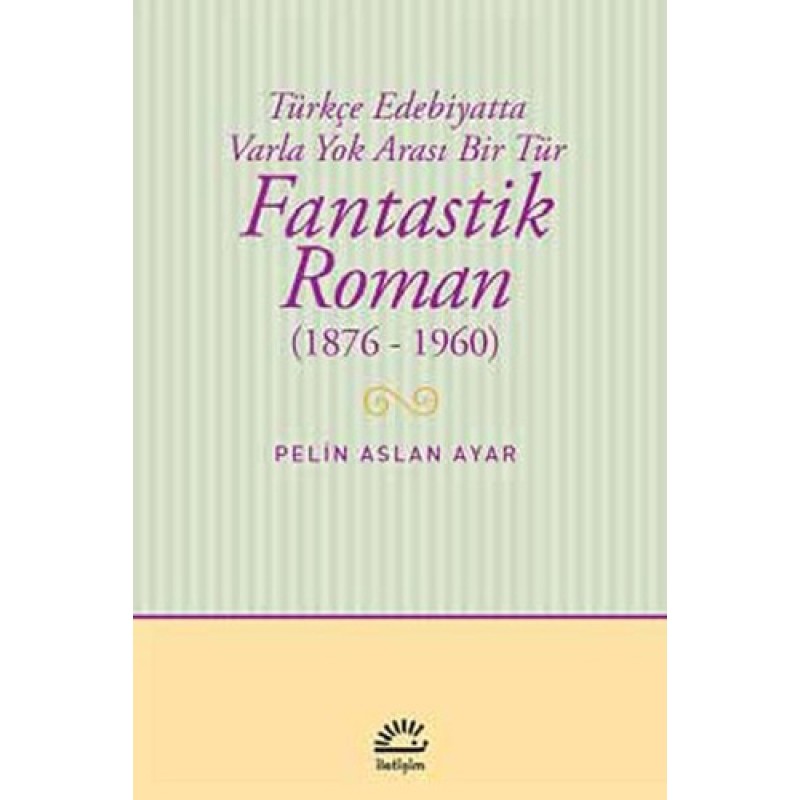 Fantastik Roman 1876 - 1960 Fantastik Roman 1876 - 1960
