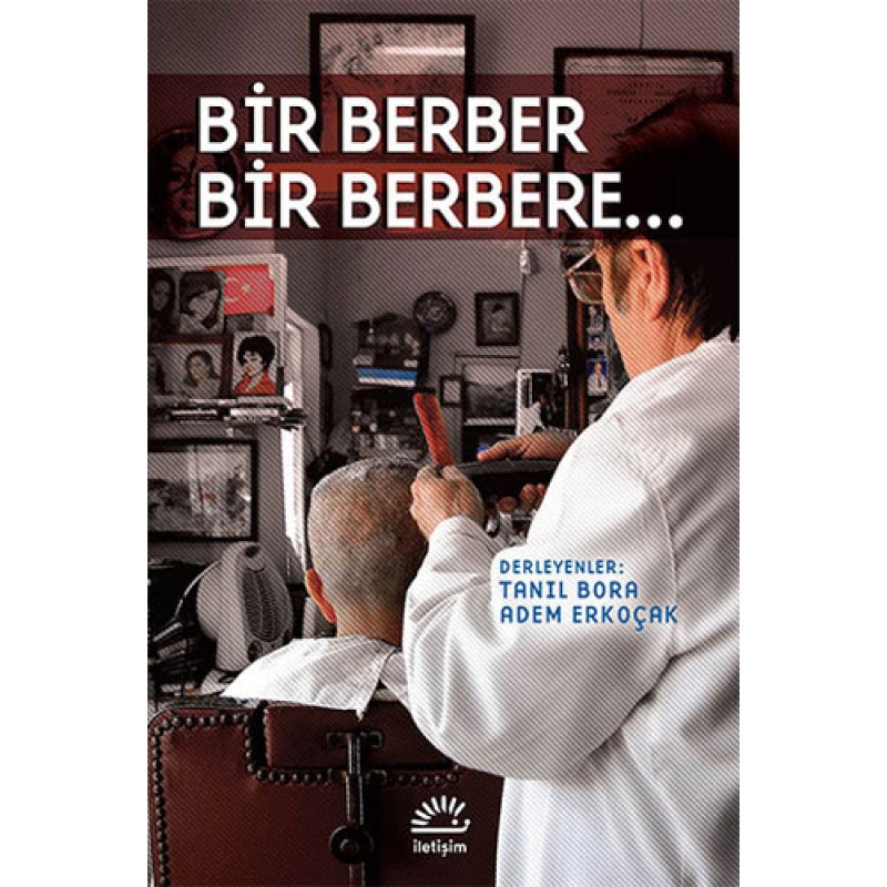 Bir Berber Bir Berbere... Bir Berber Bir Berbere...