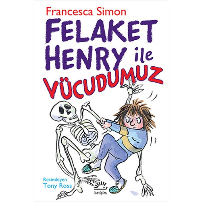 Felaket Henry ile Vücudumuz Felaket Henry ile Vücudumuz