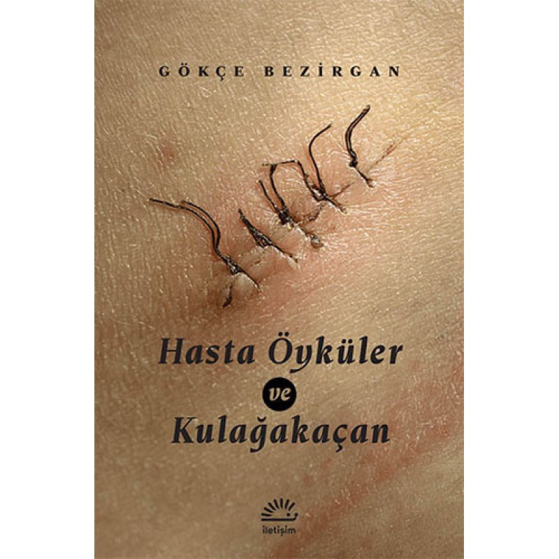 Hasta Öyküler ve Kulağakaçan Hasta Öyküler ve Kulağakaçan
