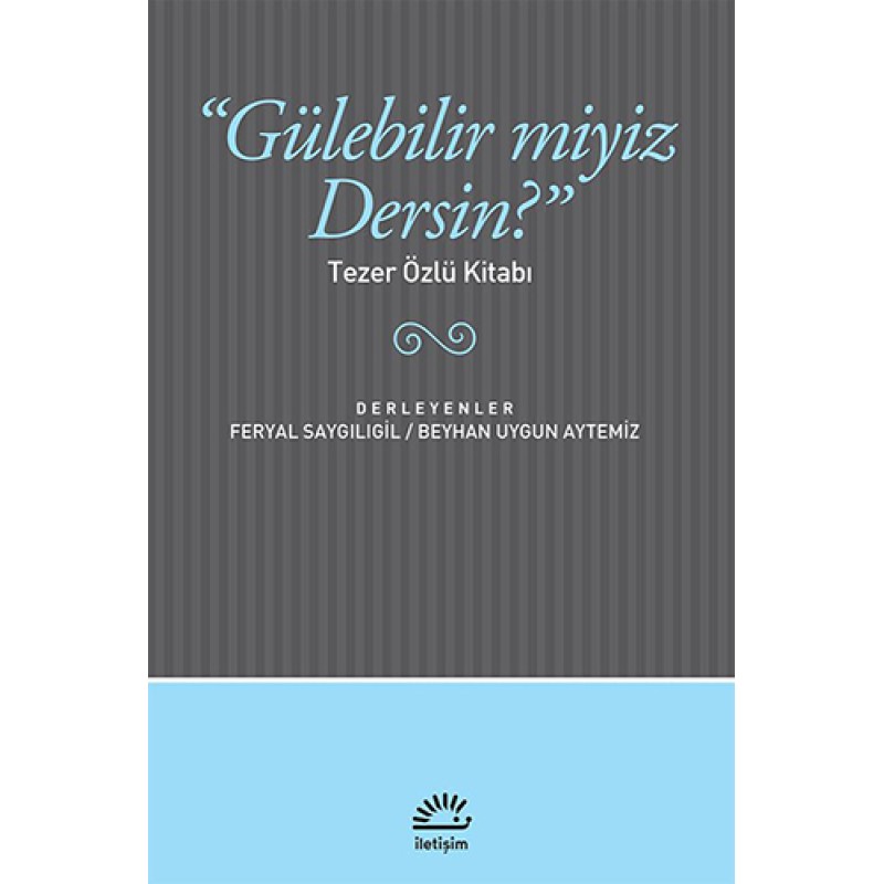 Gülebilir miyiz Dersin Gülebilir miyiz Dersin