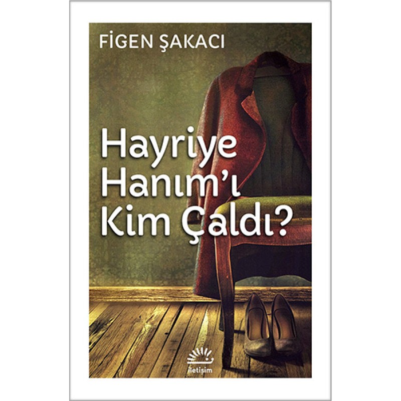 Hayriye Hanım'ı Kim Çaldı? Hayriye Hanım'ı Kim Çaldı?