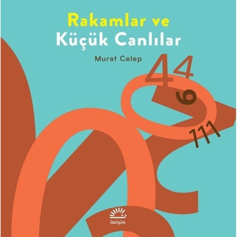 Rakamlar ve Küçük Canlılar Rakamlar ve Küçük Canlılar