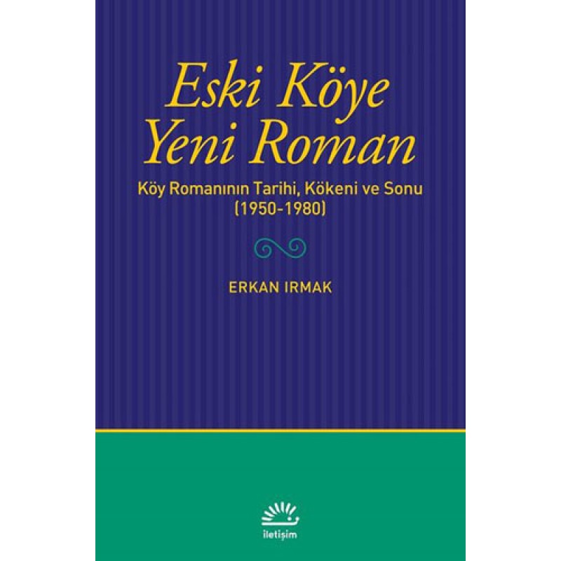 Eski Köye Yeni Roman Eski Köye Yeni Roman