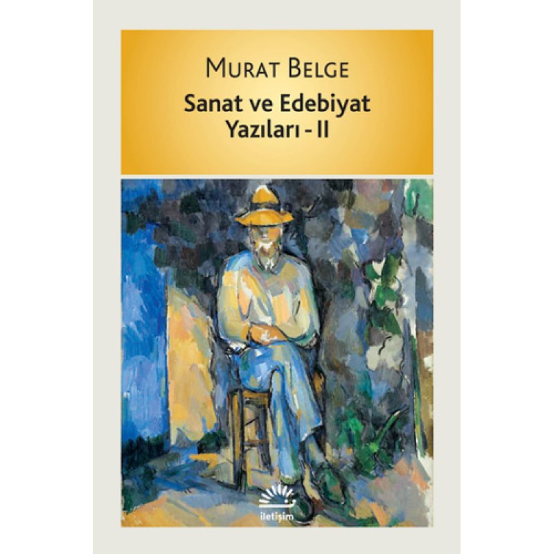 Sanat ve Edebiyat Yazıları 2 Sanat ve Edebiyat Yazıları 2