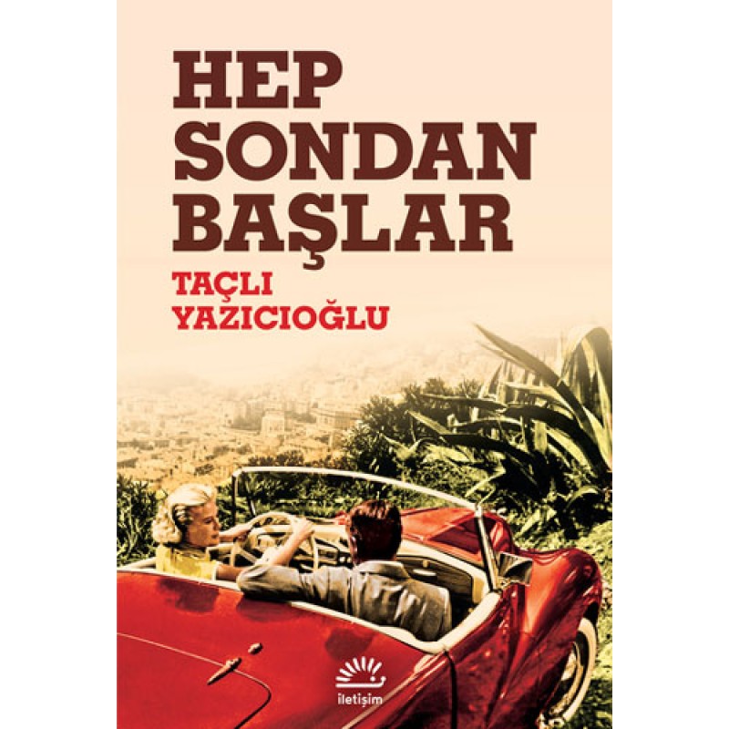 Hep Sondan Başlar Hep Sondan Başlar