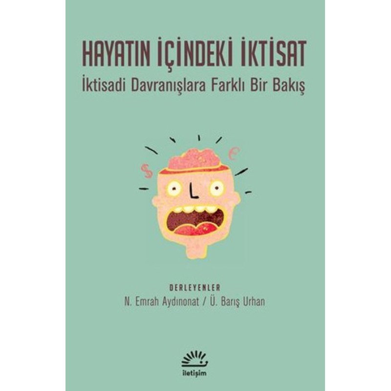 Hayatın İçindeki İktisat Hayatın İçindeki İktisat