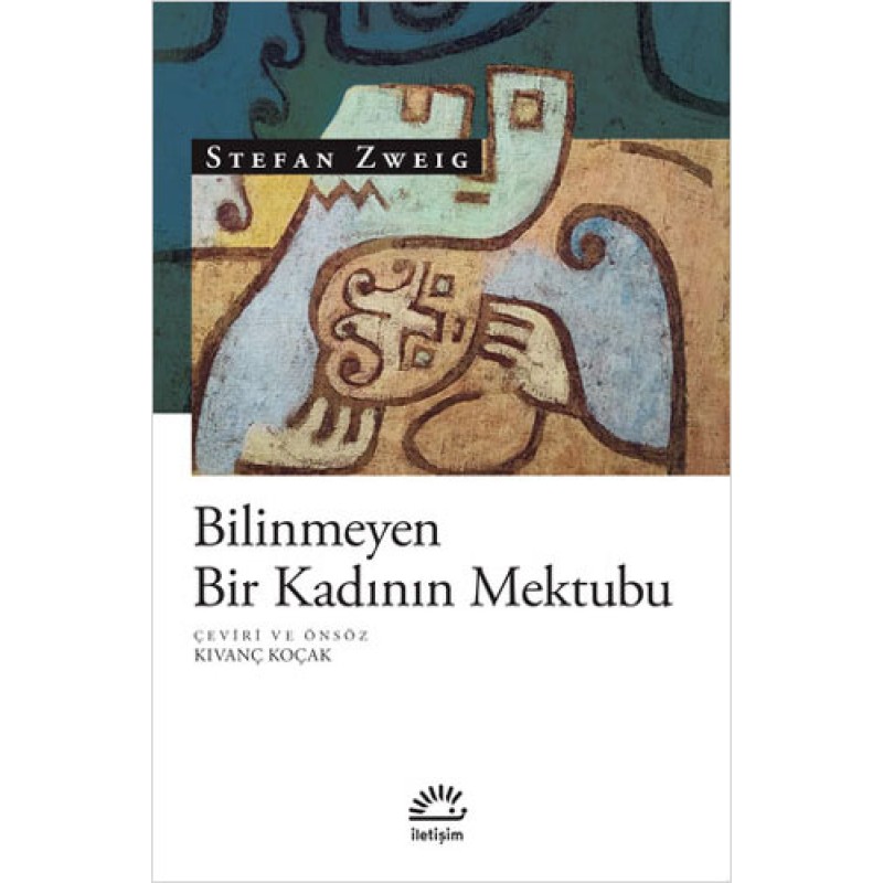 Bilinmeyen Bir Kadının Mektubu Bilinmeyen Bir Kadının Mektubu