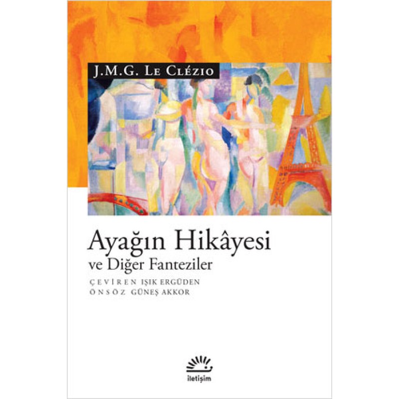 Ayağın Hikayesi ve Diğer Fanteziler
