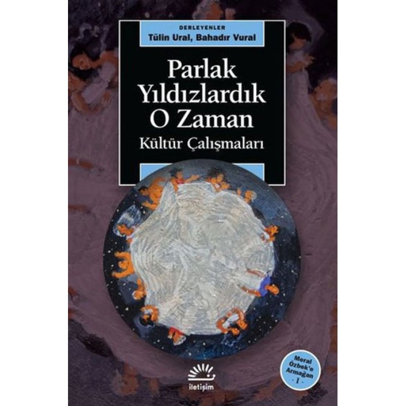 Parlak Yıldızlardık O Zaman Parlak Yıldızlardık O Zaman