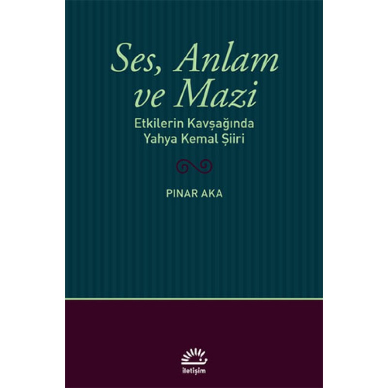 Ses, Anlam ve Mazi Ses, Anlam ve Mazi