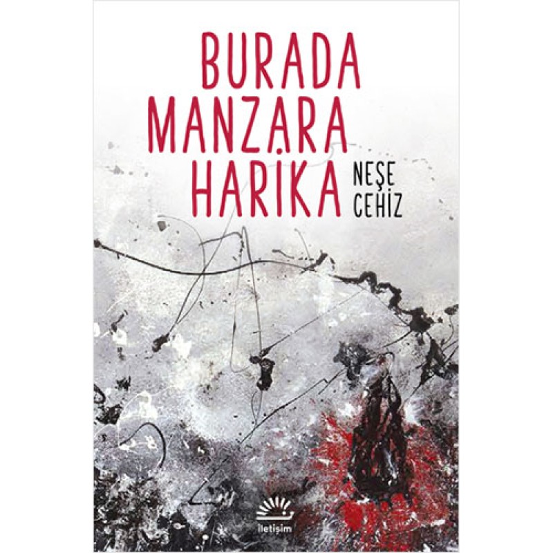 Burada Manzara Harika Burada Manzara Harika