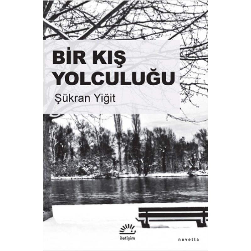 Bir Kış Yolculuğu Bir Kış Yolculuğu