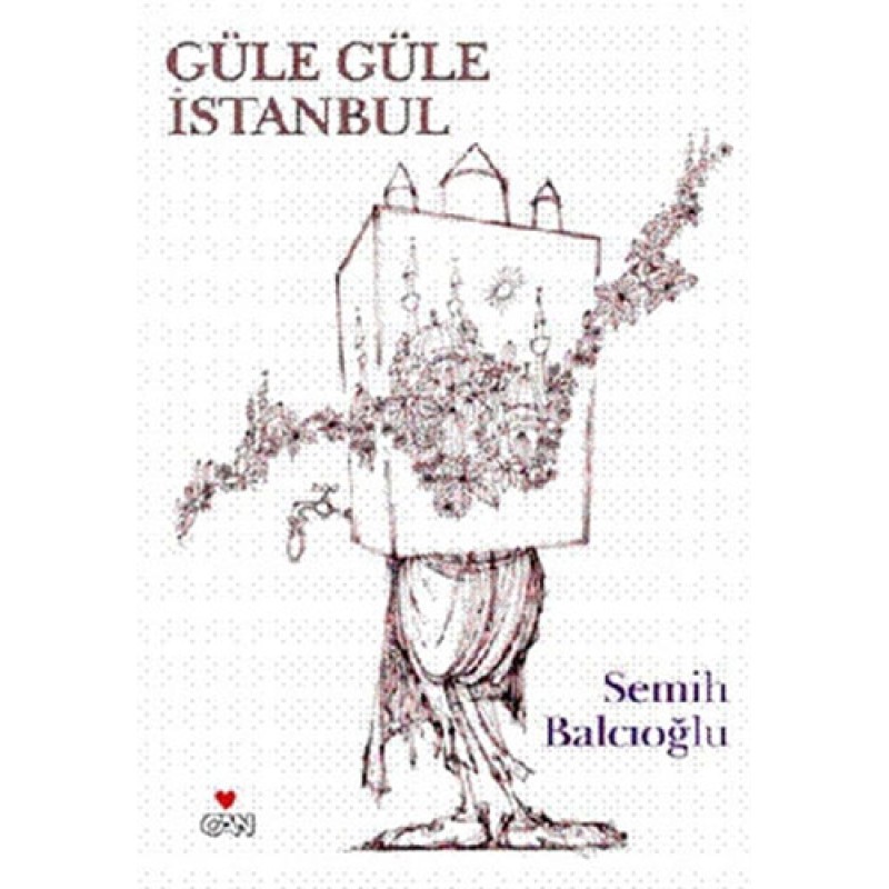 Güle Güle İstanbul Güle Güle İstanbul