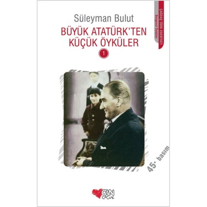 Büyük Atatürk'ten Küçük Öyküler 1 Büyük Atatürk'ten Küçük Öyküler 1
