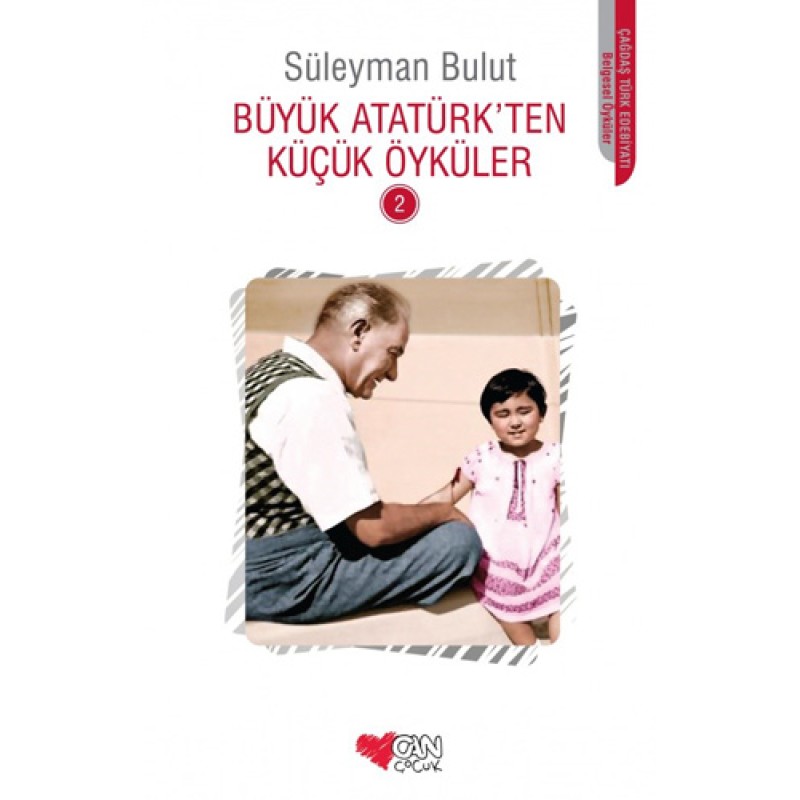 Büyük Atatürk’ten Küçük Öyküler - 2