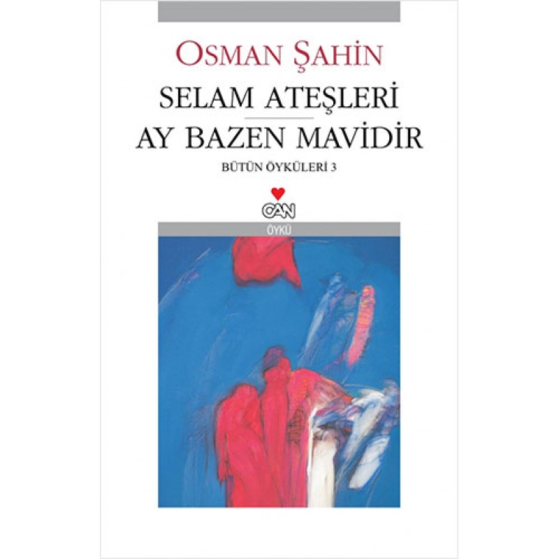 Selam Ateşleri - Ay Bazen Mavidir Selam Ateşleri - Ay Bazen Mavidir
