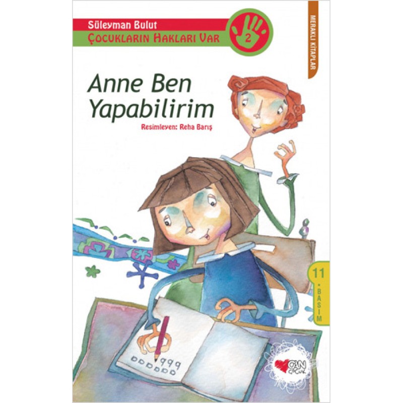 Anne Ben Yapabilirim - Çocukların Hakları Var 2 Anne Ben Yapabilirim - Çocukların Hakları Var 2