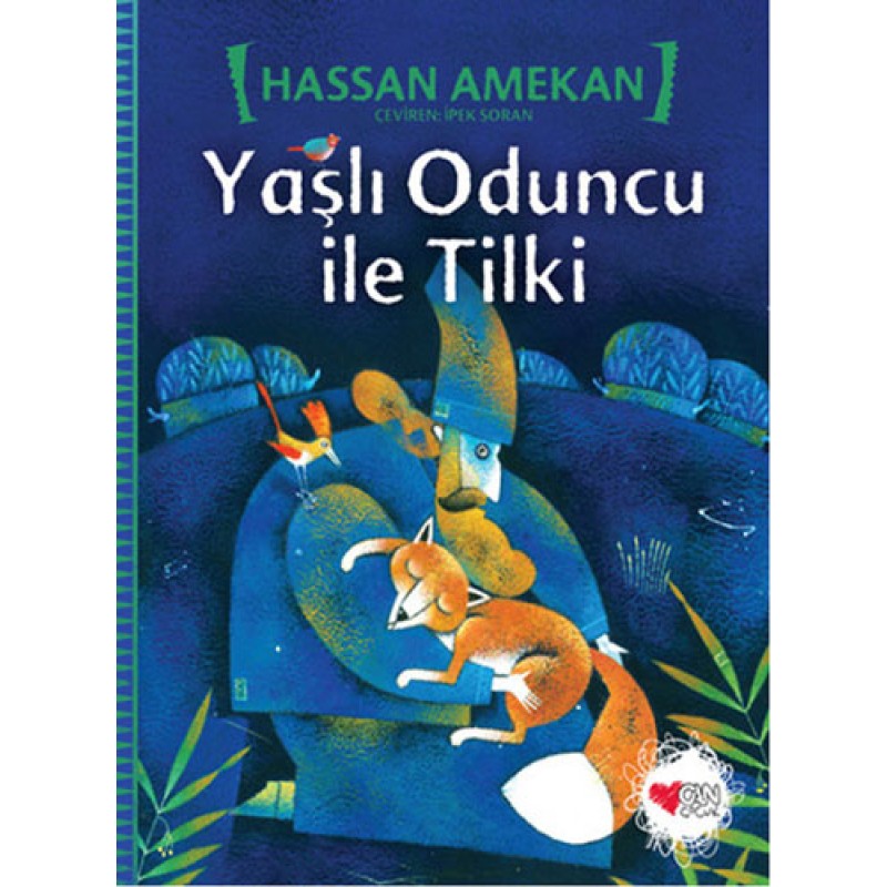 Yaşlı Oduncu ile Tilki Yaşlı Oduncu ile Tilki