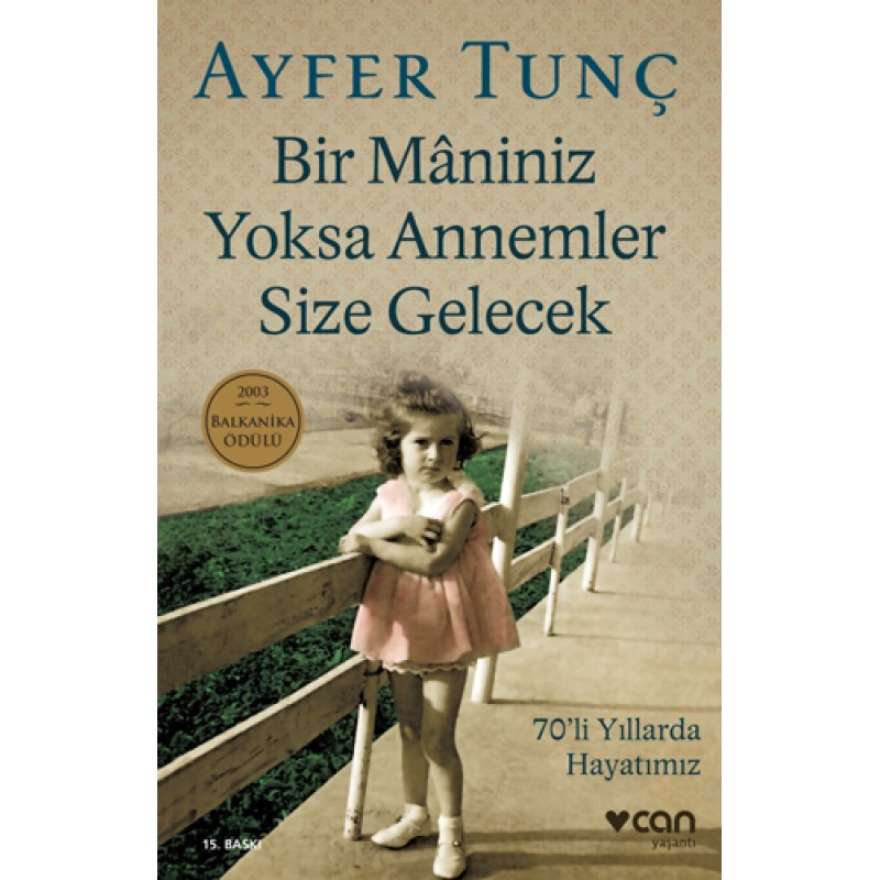 Bir Maniniz Yoksa Annemler Size Gelecek Bir Maniniz Yoksa Annemler Size Gelecek