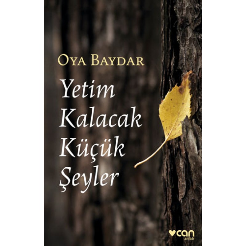 Yetim Kalacak Küçük Şeyler: An’lar Kitabı Yetim Kalacak Küçük Şeyler: An’lar Kitabı