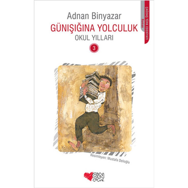 Günışığına Yolculuk 3 - Okul Yılları Günışığına Yolculuk 3 - Okul Yılları