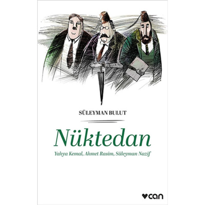 Nüktedan - Yahya Kemal, Ahmet Rasim, Süleyman Nazif