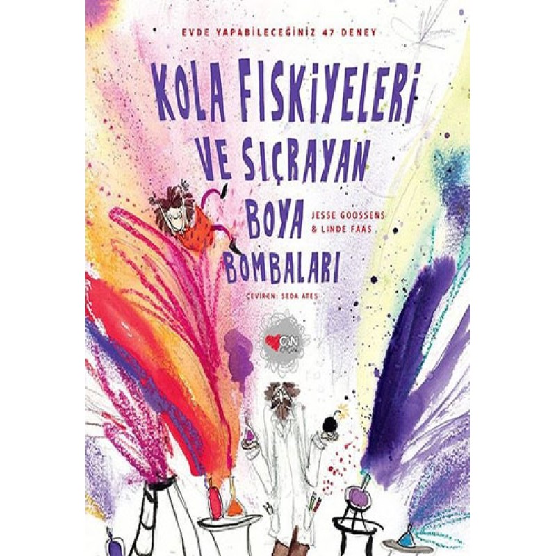 Kola Fıskiyeleri Ve Sıçrayan Boya Bombaları (Ciltli)