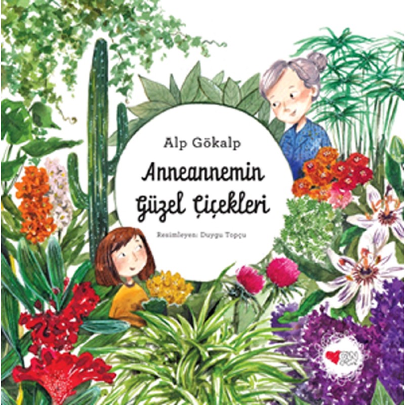 Anneannemin Güzel Çiçekleri Anneannemin Güzel Çiçekleri